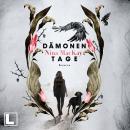 [German] - Dämonentage - Dämonentage - Selbst auf die dunkelste Nacht folgt ein neuer Morgen, Band 1 Audiobook