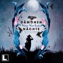 [German] - Dämonennächte - Nur in tiefster Dunkelheit kann man Sterne sehen - Dämonentage, Band 2 (u Audiobook