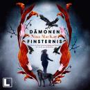 [German] - Dämonenfinsternis - Kurz vor dem Sonnenaufgang erscheint die Nacht am dunkelsten - Dämone Audiobook