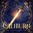 [German] - Caliburn - Forbidden Artefacts, Band 5 (ungekürzt) Audiobook