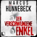 [German] - Der verschwundene Enkel - Till Buchinger, Band 10 (ungekürzt) Audiobook