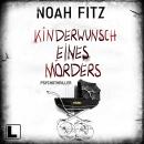 [German] - Kinderwunsch eines Mörders (ungekürzt) Audiobook