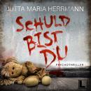 [German] - Schuld bist du (ungekürzt) Audiobook