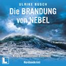 [German] - Die Brandung von Nebel - Kripo Wattenmeer ermittelt, Band 11 (ungekürzt) Audiobook