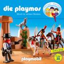 Die Playmos - Das Original Playmobil Hörspiel, Folge 35: Streit im Wilden Westen Audiobook