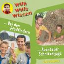 Willi wills wissen, Folge 9: Bei den Pfadfindern / Abenteuer Schnitzeljagd Audiobook