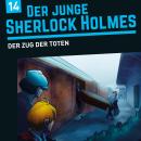 [German] - Der junge Sherlock Holmes, Folge 14: Der Zug der Toten Audiobook