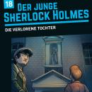 [German] - Der junge Sherlock Holmes, Folge 18: Die verlorene Tochter Audiobook