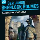 [German] - Der junge Sherlock Holmes, Folge 20: Das Spiel um König Artus Audiobook