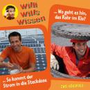 [German] - Willi wills wissen, Folge 13: Wo geht es hin, das Rohr im Klo? / So kommt der Strom in die Steckdose (unabridged) Audiobook