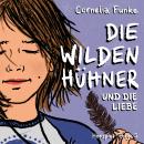 [German] - Die Wilden Hühner, Folge 5: Und die Liebe Audiobook