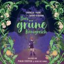 [German] - Das grüne Königreich (ungekürzt) Audiobook