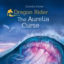 Dragon Rider - The Aurelia Curse (Unabridged) Audiobook