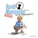 Andi Meisfeld, Folge 1: Andi Meisfeld und das Termitenkopf-Trio (Re-Mastered) Audiobook