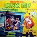 Balduin Pfiff, Folge 4: Knautschgesicht und Fiedelfranz Audiobook