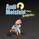 Andi Meisfeld, Folge 10: Goldfühler Audiobook