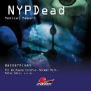 NYPDead - Medical Report, Folge 6: Wassernixen Audiobook
