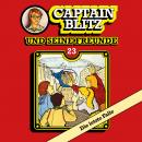 Captain Blitz und seine Freunde, Folge 23: Die letzte Falle Audiobook