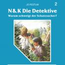 N&K Die Detektive, Folge 2: Warum schweigt der Schatzsucher? Audiobook