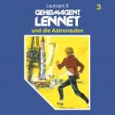 Geheimagent Lennet, Folge 3: Geheimagent Lennet und die Astronauten Audiobook