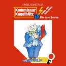 Kommissar Kugelblitz, Folge 1: Die rote Socke Audiobook