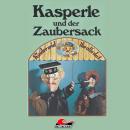 Kasperle, Kasperle und der Zaubersack Audiobook