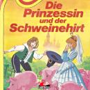 Die Prinzessin und der Schweinehirt Audiobook
