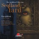 Die größten Fälle von Scotland Yard, Folge 12: Panoptikum Audiobook