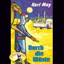 Karl May, Durch die Wüste Audiobook