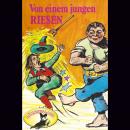 Gebrüder Grimm, Von einem jungen Riese Audiobook