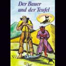 Gebrüder Grimm, Der Bauer und der Teufel und weitere Märch Audiobook