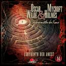 Oscar Wilde & Mycroft Holmes, Sonderermittler der Krone, Folge 14: Labyrinth der Angst Audiobook