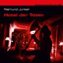Dreamland Grusel, Folge 32: Hotel der Toten Audiobook