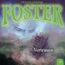 Foster, Folge 13: Vertrauen Audiobook