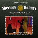 Sherlock Holmes, Die alten Fälle (Reloaded), Fall 7: Der Vampir von Sussex Audiobook