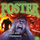 Foster, Folge 14: Götter und Dämonen Audiobook