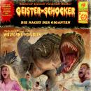 Geister-Schocker, Folge 69: Die Nacht der Giganten Audiobook