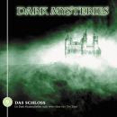 Dark Mysteries, Folge 9: Das Schloss Audiobook