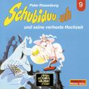 Schubiduu...uh, Folge 9: Schubiduu...uh - und seine verhexte Hochzeit Audiobook