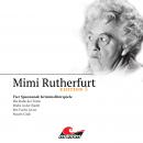 Mimi Rutherfurt, Edition 5: Vier Spannende Kriminalhörspiele Audiobook