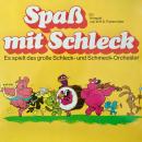 [German] - Spaß mit Schleck, Es spielt das große Schleck- und Schmeck-Orchester