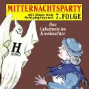 [German] - Mitternachtsparty, Folge 7: Das Geheimnis im Kronleuchter Audiobook