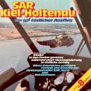 [German] - SAR Kiel-Holtenau, Ein fast tödlicher Ausflug Audiobook