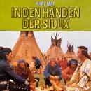 In den Händen der Sioux Audiobook