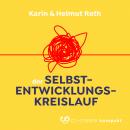 Der Selbstentwicklungskreislauf (Ungekürzt) Audiobook