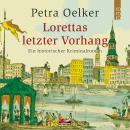 [German] - Lorettas letzter Vorhang (Ungekürzt) Audiobook