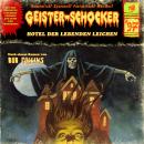 [German] - Geister-Schocker, Folge 97: Hotel der lebenden Leichen Audiobook