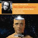 [German] - Den Kopf aufmachen - Eine psychedelische Reise ins Herz des Schamanismus - Deluxe Version (Ungekürzt) Audiobook