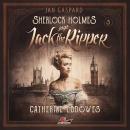 [German] - Sherlock Holmes, Sherlock Holmes jagt Jack the Ripper, Folge 5: Catherine Eddowes Audiobook