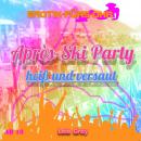 Erotik für's Ohr, Après-Ski Party heiß und versaut Audiobook